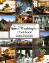 Savor Washington Cookbook: Washington's Finest Restaurants Their Recipes & Their Histories - Blanche Johnson, Chuck Johnson