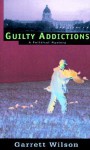 Guilty Addictions - Garrett Wilson