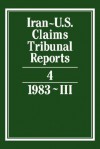 Iran-U.S. Claims Tribunal Reports: Volume 4 - J.C. Adlam, S. R. Pirrie