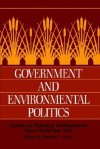 Government and Environmental Politics: Essays on Historical Developments since World War Two - Michael J. Lacey