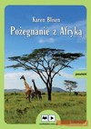 Pożegnanie z Afryką CD - Karen Blixen