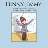 Funny Jimmy - Vanessa Rose Lee