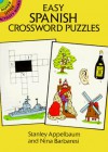 Easy Spanish Crossword Puzzles (Dover Little Activity Books) - Stanley Appelbaum, Nina Barbaresi