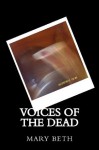 Voices of the Dead - Mary Beth