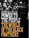 Power to the People: The World of the Black Panthers - Stephen Shames, Bobby Seale