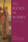 To Rejoice As Women: Talks from the 1994 Women's Conference - Susette Fletcher Green, Dawn Hall Anderson