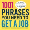 1,001 Phrases You Need to Get a Job - Nancy Schuman, Burton Jay Nadler