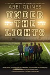 Under the Lights (Field Party) - Abbi Glines