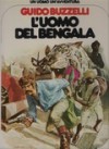 Un uomo un'avventura n. 23: L'uomo del Bengala - Gino D'Antonio, Guido Buzzelli