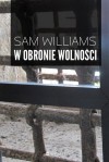 W obronie wolności - Sam Williams