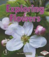 Exploring Flowers - Kristin Sterling