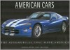 American Cars: The Automobiles That Made America - Craig Cheetham