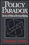 Policy Paradox: The Art of Political Decision Making - Deborah Stone