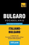 Vocabolario Italiano-Bulgaro Per Studio Autodidattico - 3000 Parole - Andrey Taranov