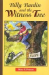 Billy Bardin and the Witness Tree - Mary Penson