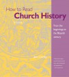 How to Read Church History Volume 1: From the Beginnings to the Fifteenth Century - Jean Comby