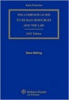 The Complete Guide To Human Resources And The Law, 2007 Edition (Complete Guide To Human Resources & The Law) - Dana Shilling