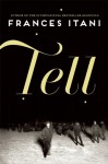 Tell - Frances Itani