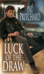 Luck Of The Draw - Pat Pritchard