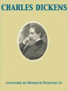 Aventures de Monsieur Pickwick, Vol. I - Charles Dickens, P. Grolier