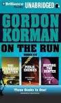 On the Run, Books 4-6 - Gordon Korman, Ben Rameaka