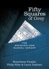 Fifty Squares of Grey: The Spanking-New Sudoku Variant - Brainfreeze Puzzles