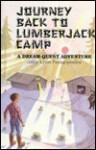 Journey Back to Lumberjack Camp - Janie Lynn Panagopoulos