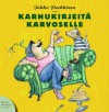 Karhukirjeitä Karvoselle - Jukka Parkkinen, Juho Milonoff