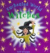 Witches: An Enchanted World Book (Enchanted World) - Ruth Wickings