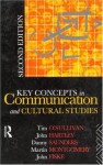 Key Concepts in Communication and Cultural Studies - Tim O'Sullivan