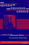 The Queen of the Prisons of Greece - Osman Lins