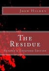 The Residue - Revised & Expanded Edition - Josh Hilden