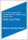 Als Wenn Es Tausend Helme Aus Phlox Gäbe: Stabigabis Logiken - Ann Cotten, Steffen Popp, Monika Rinck