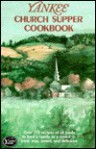 Yankee Church Supper Cookbook - Clarissa M. Silitch