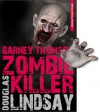 Barney Thomson Zombie Killer - Douglas Lindsay