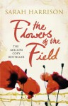 The Flowers of the Field (Flower Trilogy) - Sarah Harrison