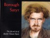 Borough Satyr: The Life And Art of Austin Osman Spare - Robert Ansell