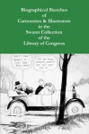 Biographical Sketches of Cartoonists & Illustrators in the Swann Collection of the Library of Congress - Sara Duke