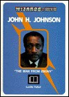 John H. Johnson, "The Man from Ebony" - Lucille Falkof, Richard G. Young