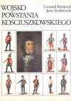 Wojsko powstania kościuszkowskiego w oczach współczesnych malarzy - Jerzy Teodorczyk, Leonard Ratajczyk