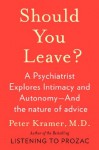 Should You Leave? - Peter D. Kramer