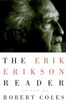 The Erik Erikson Reader - Erik H. Erikson, Robert Coles