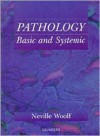 Pathology: Basic and Systemic - Woolf