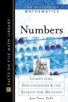 Numbers: Computers, Philosophers, And The Search For Meaning - John Tabak