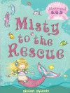 Misty to the Rescue - Gillian Shields