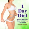 1 Day Diet - Plus 25 Other Diet Plans - Tom Nardone