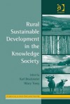 Rural Sustainable Development in the Knowledge Society - Karl Bruckmeier, Hilary Tovey