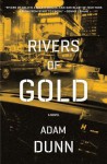 Rivers of Gold - Adam Dunn