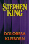 Doloresa Kleiborn - Bronius Bružas, Irmina Domeikienė, Stephen King