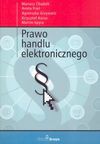 Prawo handlu elektronicznego - Chudzik Mariusz, Frań Aneta, Grzywacz Agnieszka, Korus Krzysztof, Spyra Marcin